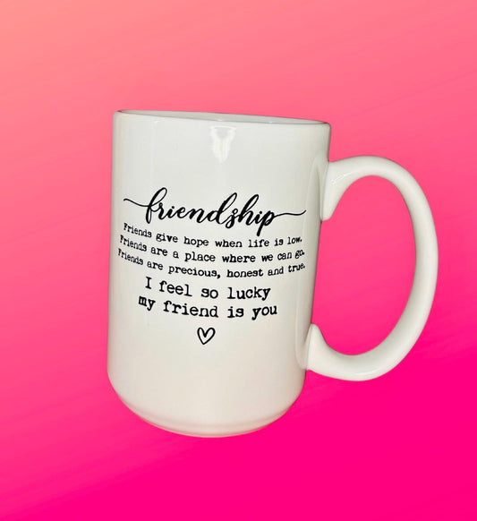 Elegant White Friendship Mug with Sentimental Saying - Ideal Gift Choice