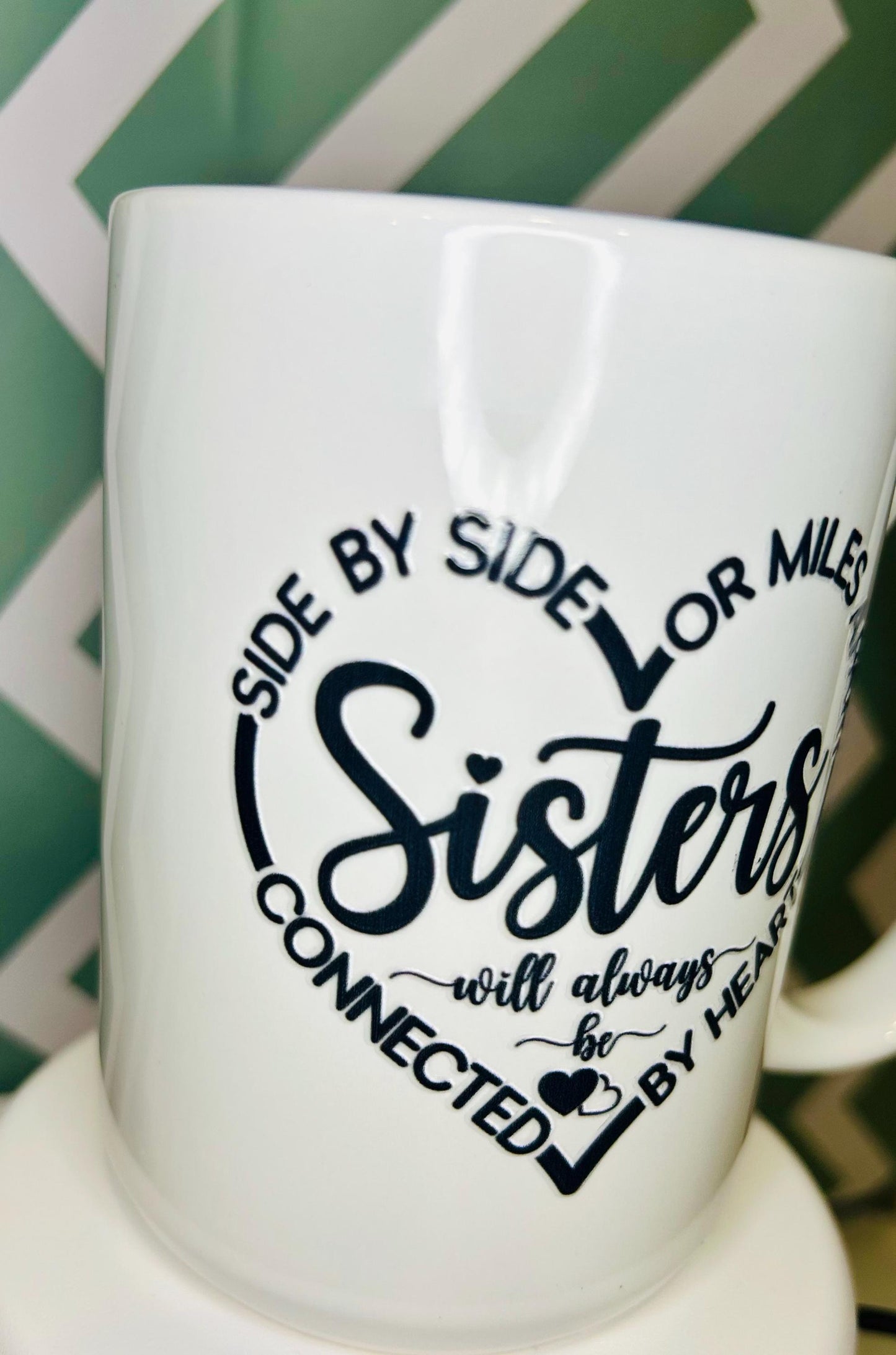 Sister’s Heartfelt Mug - 15oz Ceramic mug with Sentimental Saying