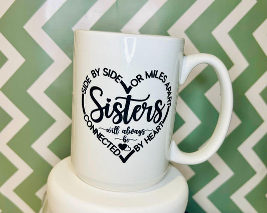 Sister’s Heartfelt Mug - 15oz Ceramic mug with Sentimental Saying
